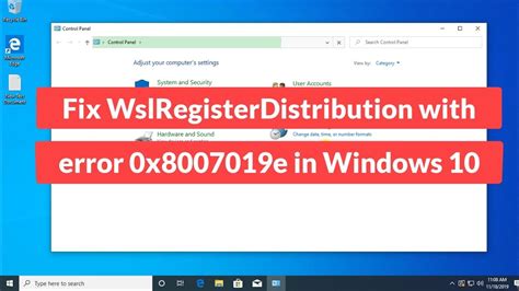 WSLRegisterDistribution Failed with Error: 0x8007019e.